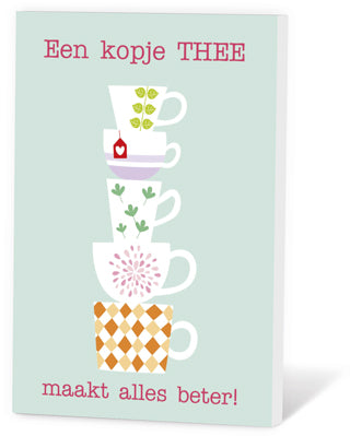 Thee in een Kaartje - Een kopje THEE maakt alles beter!
