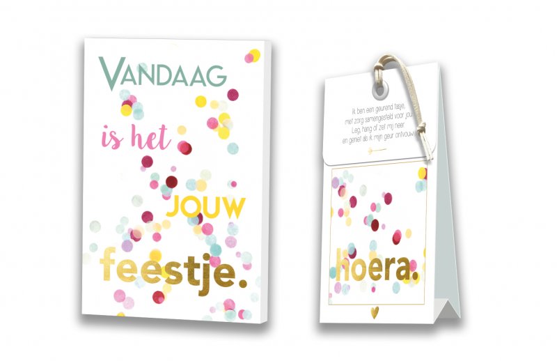 Kaart met Geurtasje - Vandaag is het jouw feestje