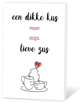 Thee in een Kaartje - Een Dikke Kus Voor Mijn Lieve Zus